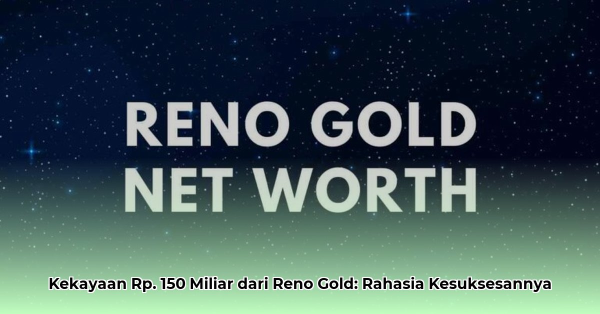 reno gold net worth